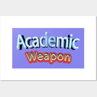 Back to school, Academic weapon inspirational quote, Academic Weapon, academic weapon meaning Posters and Art